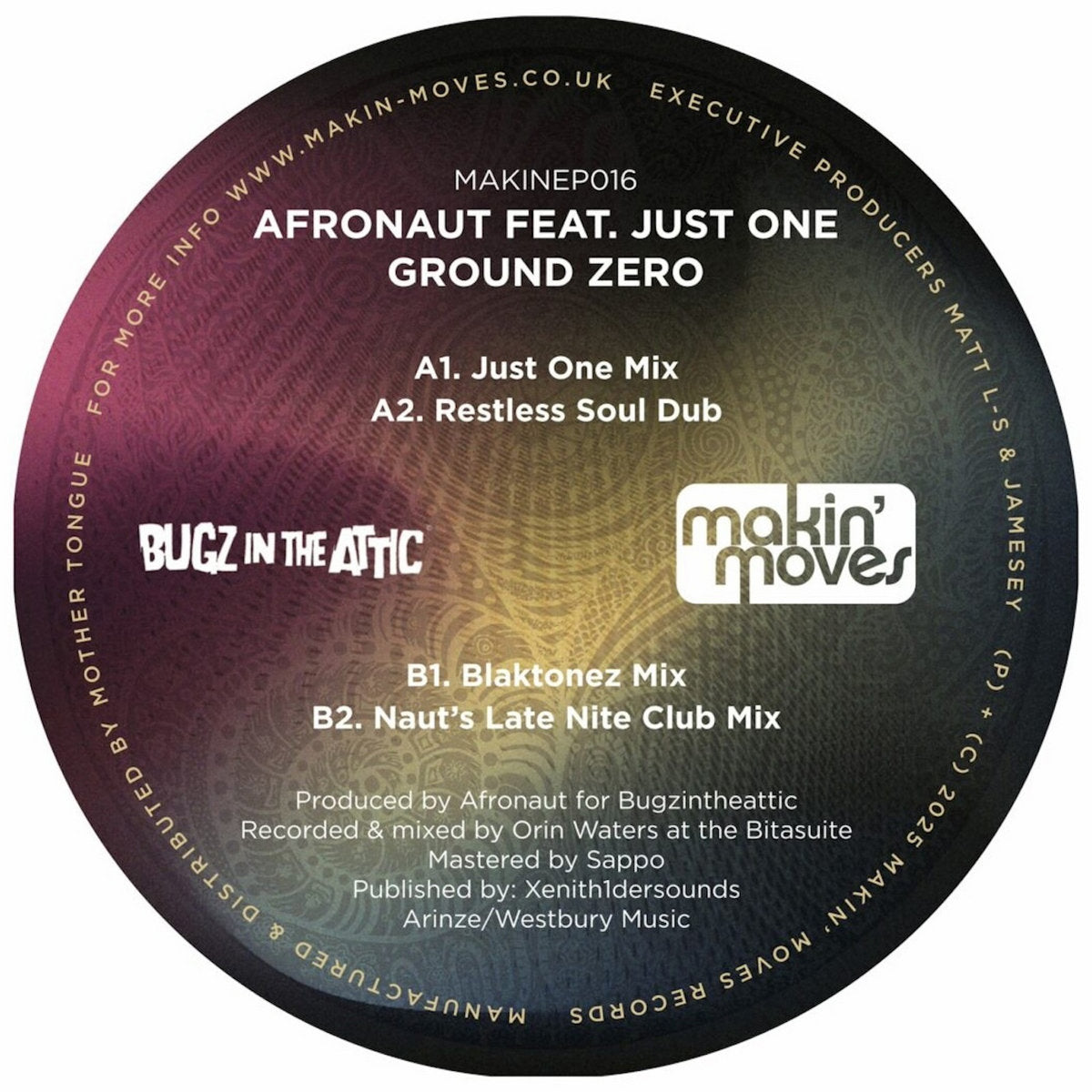 Etiqueta central lado A del vinilo Afronaut Feat. Just One – Ground Zero en Makin' Moves 12'', con pistas Just One Mix, Restless Soul Dub, además de listar Blaktonez Mix y Naut’s Late Nite Club Mix, créditos de producción, logos Bugz in the Attic y Makin’ Moves, sobre fondo púrpura degradado.