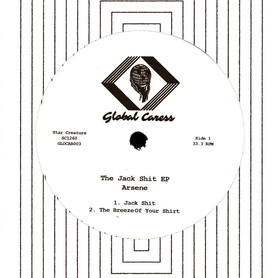Etiqueta central del lado A del vinilo Arsene – The Jack Shit EP con logo de Global Caress y temas “Jack Shit” y “The Breeze Of Your Shirt”.