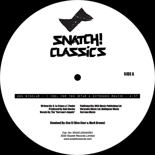Etiqueta central del vinilo 12" Bob Sinclar / Groove Armada – I Feel For You / Superstylin' (Remixes), lado A del sello Snatch! Classics, con la pista “I Feel For You (Star B Extended Remix)” y créditos completos, un detalle muy buscado por coleccionistas.