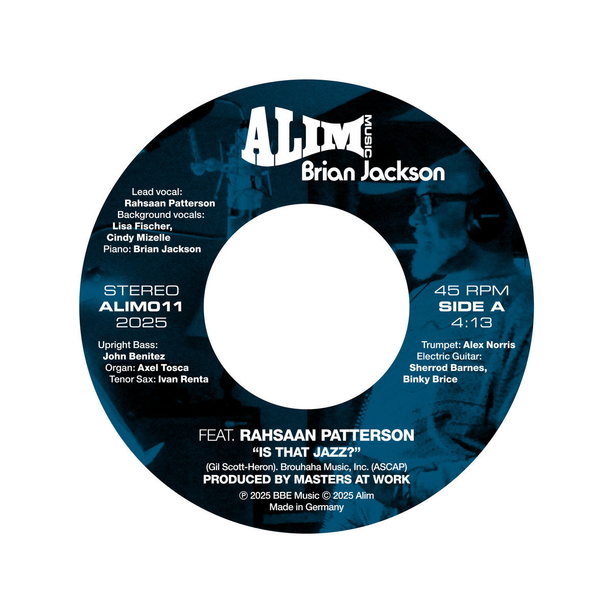 Etiqueta central del vinilo 7" Brian Jackson Feat. Rahsaan Patterson – Is That Jazz? en Alim Music, 45 RPM, 4:13, ALIM011, créditos y producción impresos.