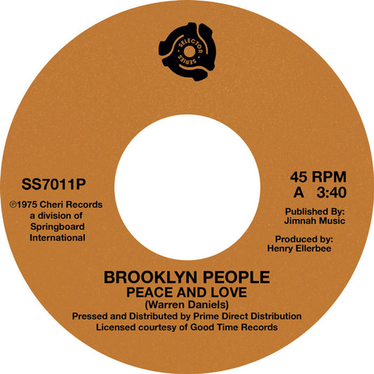 Portada delantera del vinilo de Brooklyn People – Peace And Love, lanzado por el sello Selector Series en formato 7", sencillo reedición estéreo. Texto impreso: lado A con el tema "Peace And Love", duración 3:40, producido por Henry Ellerbee y publicado por Jimnah Music.