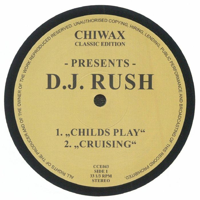 Portada delantera del vinilo de DJ Rush – Childs Play, publicado por Chiwax. Incluye el tracklist: Childs Play y Cruising.