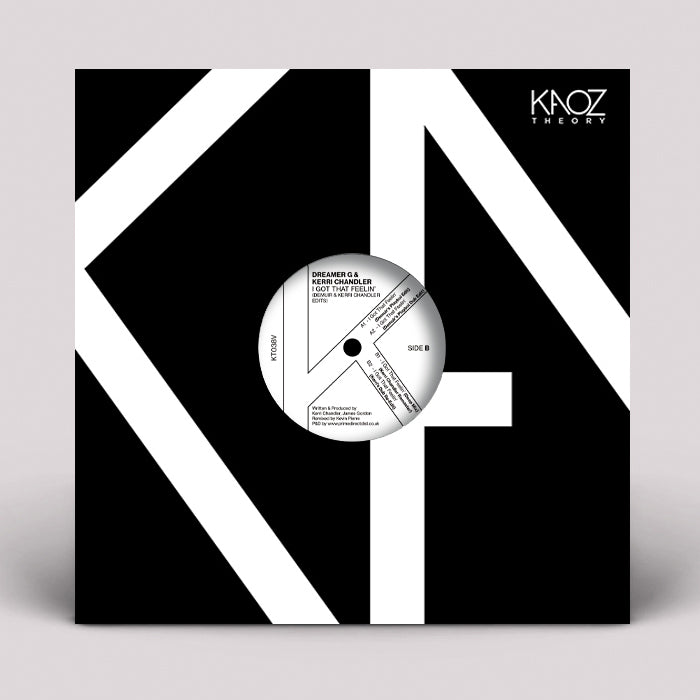 Portada delantera del vinilo Dreamer G & Kerri Chandler – I Got That Feelin' editado por Kaoz Theory en 12”. Texto impreso: diseño gráfico en blanco y negro con logo KA y etiqueta visible.