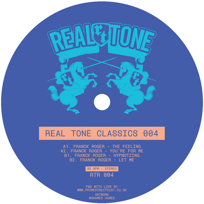 Etiqueta central del vinilo Franck Roger – Real Tone Classics 004 (12") del sello Real Tone Records, con fondo azul y tipografía celeste. Incluye listado de pistas del lado A y B, créditos de arte y catálogo RTR 004. Ideal para DJs que aprecian ediciones cuidadas y diseño clásico de vinilo house.