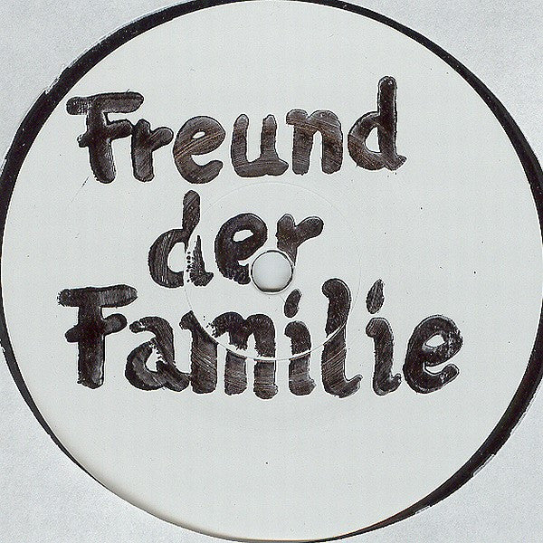 Contraportada del vinilo Freund Der Familie – König Der Welt EP, 12" white label, estampado. Solo el nombre del sello "Freund Der Familie."