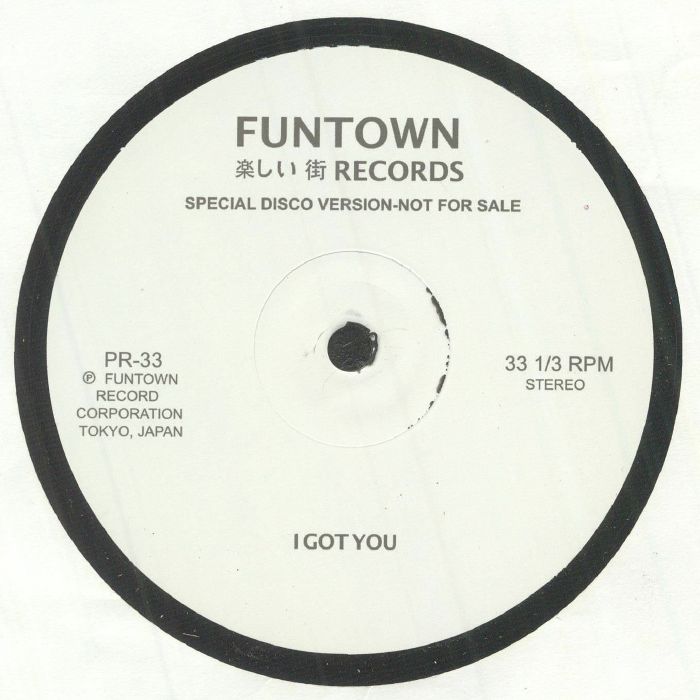Portada delantera del vinilo Funtown - I Got You, sello Funtown Records, 12". Texto impreso: "Special Disco Version - Not For Sale".