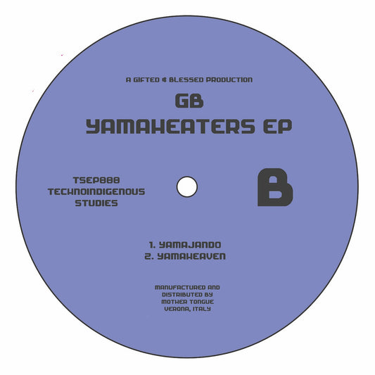 Etiqueta central lado B del vinilo GB – Yamaheaters EP en formato 12" EP por Technoindigenous Studies, muestra catálogo TSEP808 con las pistas Yamajando y Yamaheaven distribuidas por Mother Tongue.