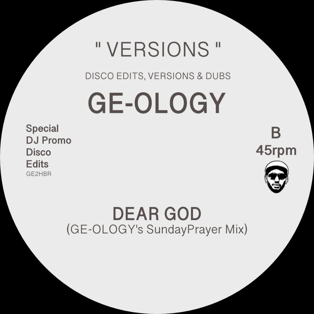 Lado B del vinilo GE-OLOGY – Versions Part One de Hot Biscuit Recordings. Texto impreso: DEAR GOD (GE-OLOGY's SundayPrayer Mix).