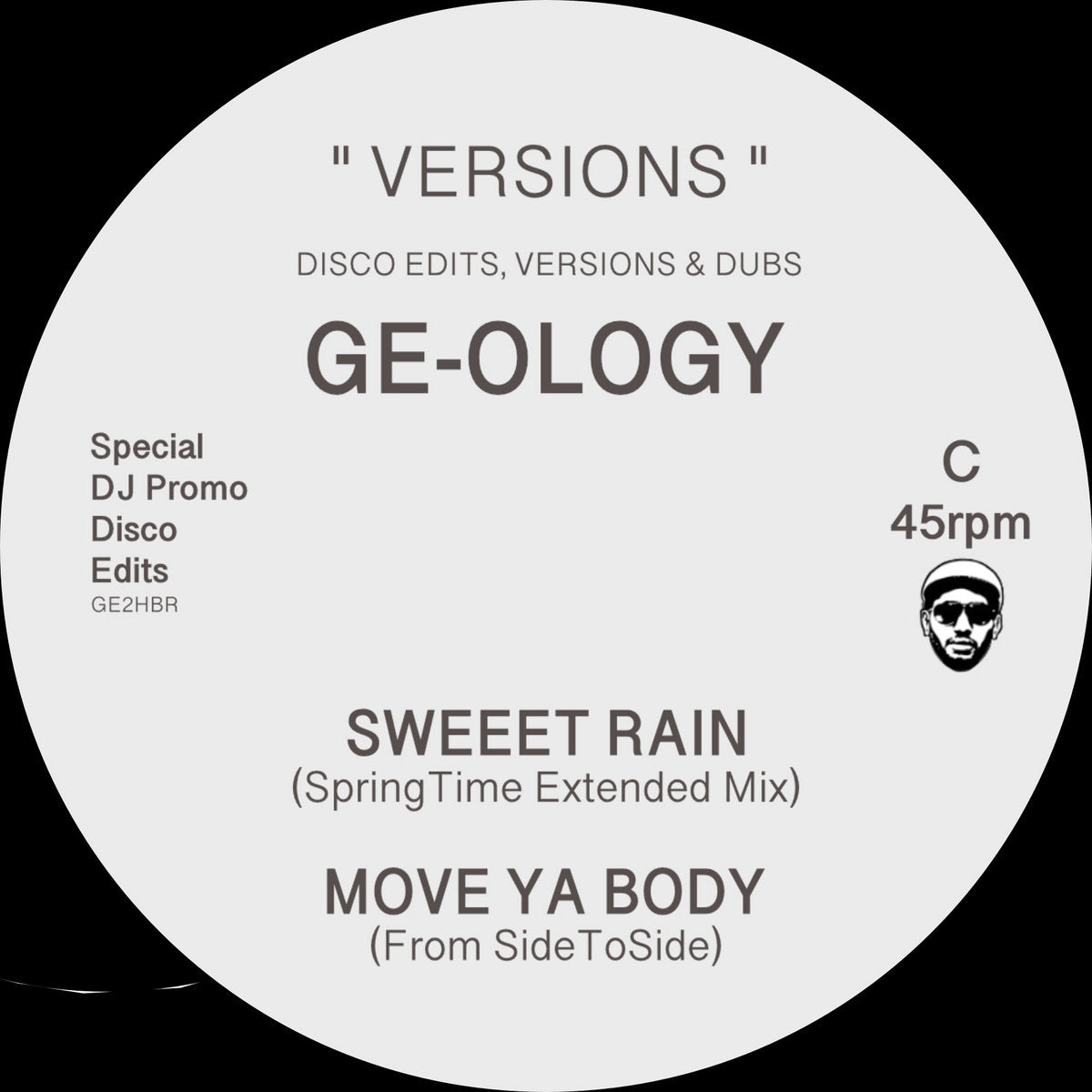 Lado C del vinilo GE-OLOGY – Versions Part One lanzado por Hot Biscuit Recordings. Texto impreso: SWEEET RAIN (SpringTime Extended Mix), MOVE YA BODY (From SideToSide).