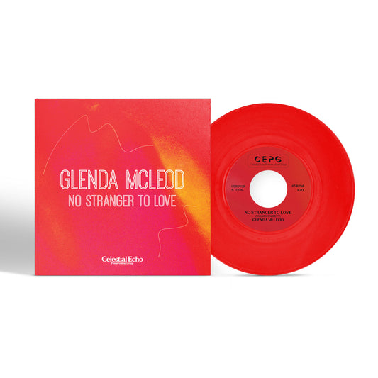 Funda y vinilo 7" reedición Glenda McLeod – No Stranger To Love, disco rojo translúcido junto a la portada de Celestial Echo.