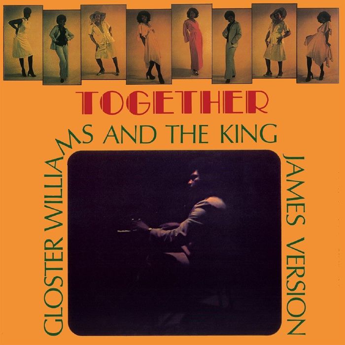 Portada delantera del vinilo Together de Gloster Williams and The King James Version, lanzado por Regrooved Records. Diseño vibrante con fotografías y tipografía llamativa.