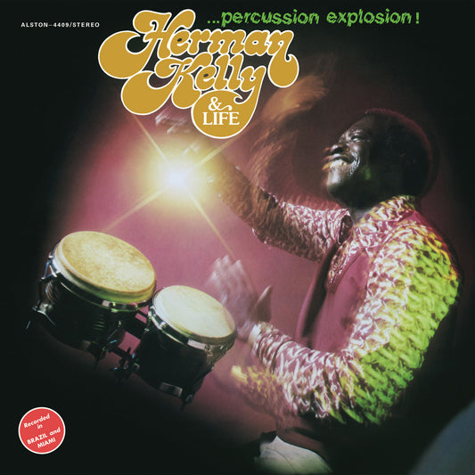 ortada del vinilo Herman Kelly & Life – Percussion Explosion!, con foto vibrante del percusionista tocando bongós bajo luces psicodélicas; reedición en LP por el sello Mr Bongo.