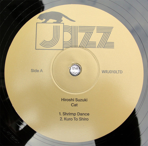 Etiqueta del lado A del vinilo Hiroshi Suzuki – Cat, publicado por We Release Jazz. El vinilo es un LP de 180 g. Texto impreso: Side A, Shrimp Dance, Kuro To Shiro, WRJ010LTD.