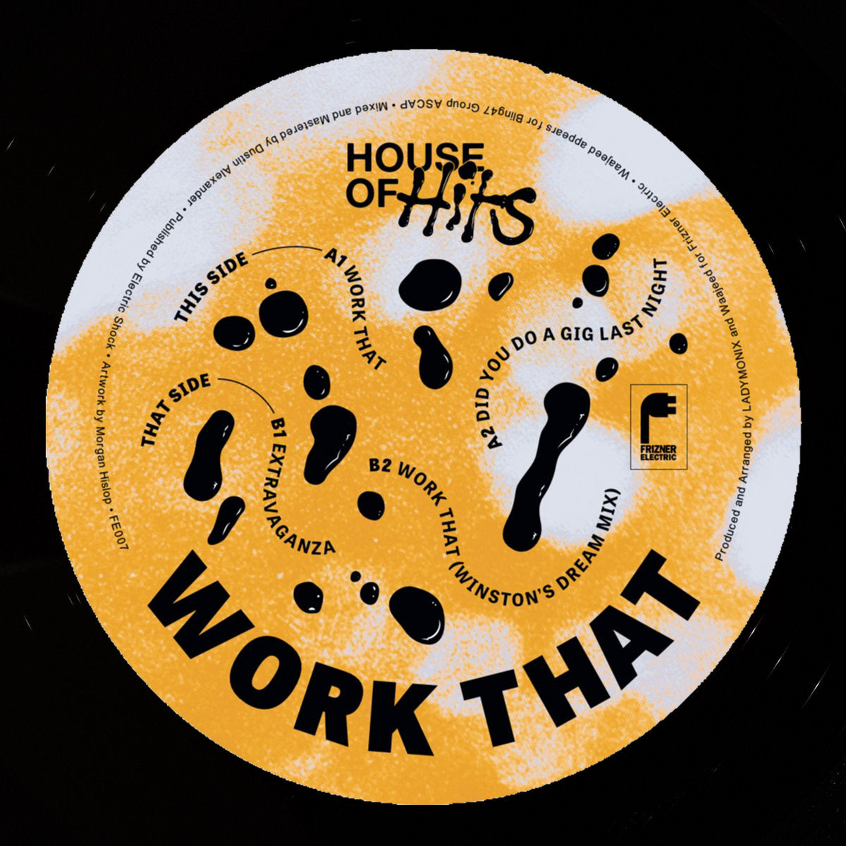 Portada delantera del vinilo House of Hits – Work That, lanzado por Frizner Electric en formato 12". Diseño en amarillo con detalles abstractos y el tracklist impreso.