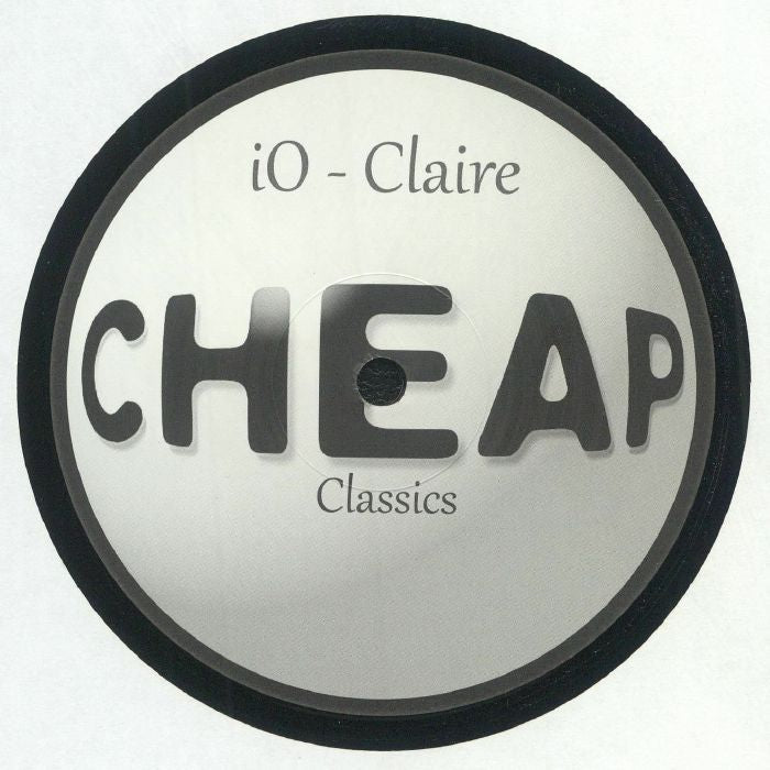 Portada delantera del vinilo de iO - Claire, lanzado bajo el sello Cheap Classics en formato 12". El diseño destaca el logo del sello "CHEAP" en letras grandes sobre un fondo minimalista.