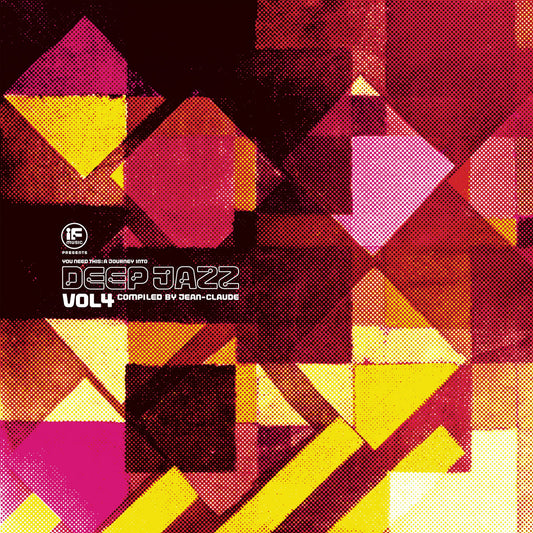 Portada delantera del vinilo compilado por Jean-Claude, titulado “If Music Presents You Need This: A Journey Into Deep Jazz Vol 4”, publicado por el sello BBE en formato 2xLP Gatefold. Texto impreso: “Deep Jazz Vol 4 compiled by Jean-Claude”.
