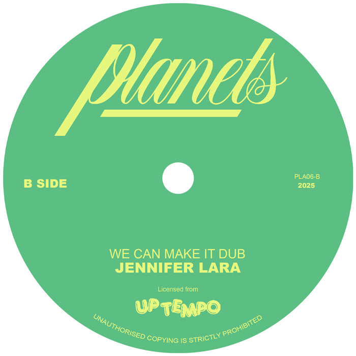 Etiqueta del lado B del vinilo Jennifer Lara – We Can Make It Work del sello Planets en formato 7". Texto impreso: “We Can Make It Dub – Jennifer Lara. Licensed from Up Tempo.”