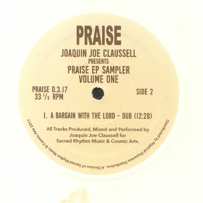 Portada trasera del vinilo Joaquin Joe Claussell – Praise EP Sampler Volume One bajo el sello Sacred Rhythm Music. Presenta el lado B con “A Bargain With The Lord - Dub” y los créditos de producción.