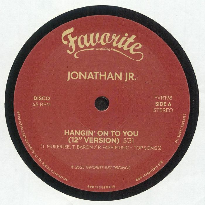 Etiqueta del lado A del vinilo de Jonathan Jr. / Special Occasion – Hangin’ On To You / Flyin’ To Santa Barbara publicado por Favorite Recordings. Contiene el tema “Hangin’ On To You (12” Version)” a 45 RPM.