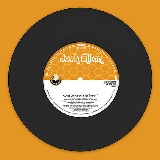 Contraportada Josh Milan – Come Dance With Me (Parts 1 & 2) 7" 45 RPM de Honeycomb Music, mostrando el disco negro con su etiqueta central color miel sobre fondo naranja cálido.