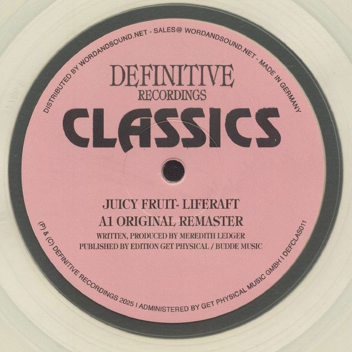 Portada delantera del vinilo Juicy Fruit – Liferaft, lanzado por el sello Definitive Recordings en formato 12" transparente. Incluye el lado A con la versión original remasterizada. Texto impreso: “JUICY FRUIT – LIFERAFT A1 ORIGINAL REMASTER. WRITTEN, PRODUCED BY MEREDITH LEDGER. PUBLISHED BY EDITION GET PHYSICAL / BUDDE MUSIC.”