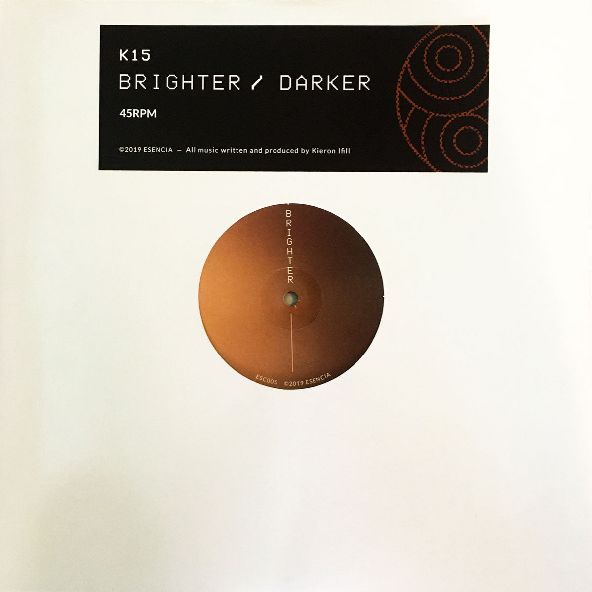 Portada del vinilo 12" K15 – Brighter / Darker del sello Esencia, con diseño minimalista y etiqueta visible del lado Brighter.