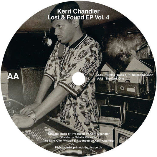 Etiqueta del lado AA del vinilo Kerri Chandler – Lost & Found EP Vol. 4, lanzado por Kaoz Theory en formato 12”. Texto impreso: Contiene “Circles” ft. Natalia Kissoon y “The Dark One”, ambos producidos por Chandler.