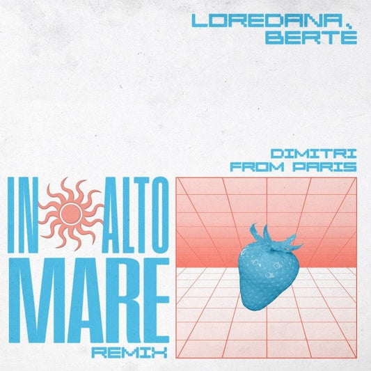 Portada del vinilo Loredana Bertè – In Alto Mare (Remix), arte ochentero con sol gráfico y fresa azul en estética digital.