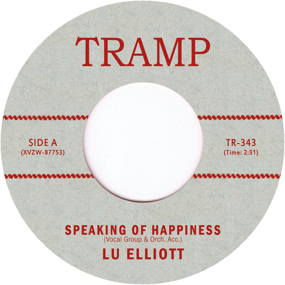 Etiqueta central del lado A del vinilo Lu Elliott – Speaking Of Happiness editado por Tramp Records, con créditos, duración (2:31) y número de catálogo TR-343.