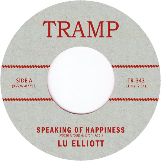 Etiqueta central del lado A del vinilo Lu Elliott – Speaking Of Happiness editado por Tramp Records, con créditos, duración (2:31) y número de catálogo TR-343.