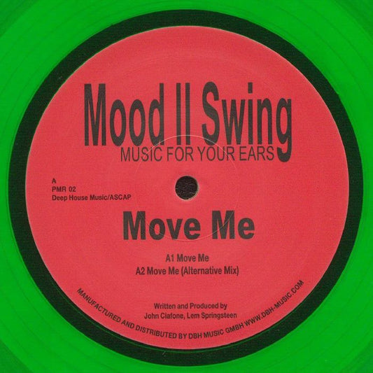 Portada delantera del vinilo 12" verde edición limitada de Mood II Swing - Move Me, lanzado por Power Music Records. Texto: "Move Me, Music For Your Ears".