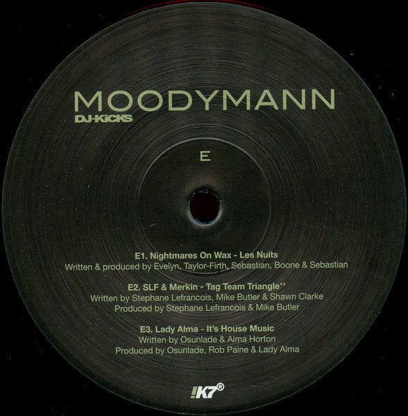 Etiqueta central del lado E del vinilo Moodymann – DJ-Kicks con tracks de Nightmares on Wax, SLF & Merkin y Lady Alma en !K7 triple LP.