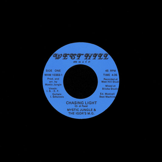 Portada del vinilo 7 pulgadas Mystic Jungle – Chasing Light / Under Pressure, con disco negro y etiqueta azul de West Hill Music.