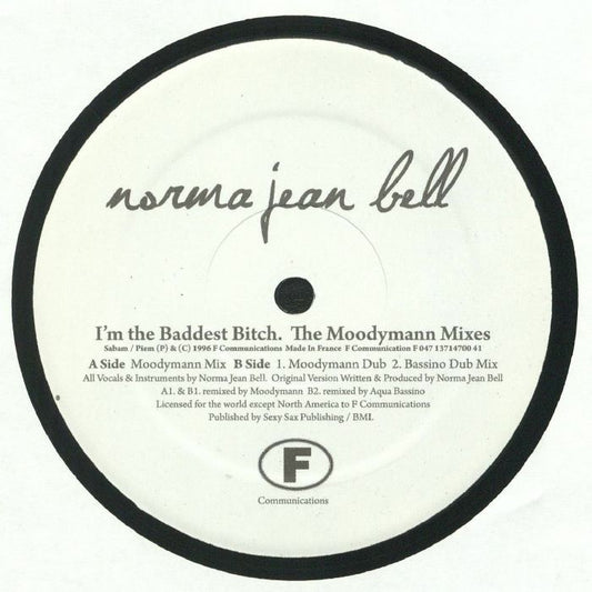 Portada delantera del vinilo de 12" de Norma Jean Bell – I'm The Baddest Bitch (The Moodymann Mixes) bajo el sello F Communications. Incluye información del lado A y los créditos principales.