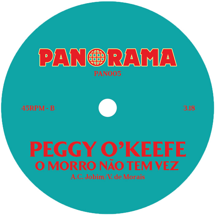 Etiqueta central lado B del vinilo Peggy O'Keefe – Cubano Chant en Panorama, 7", 45 RPM, reedición remasterizada, tema O Morro Não Tem Vez, 3:18.
