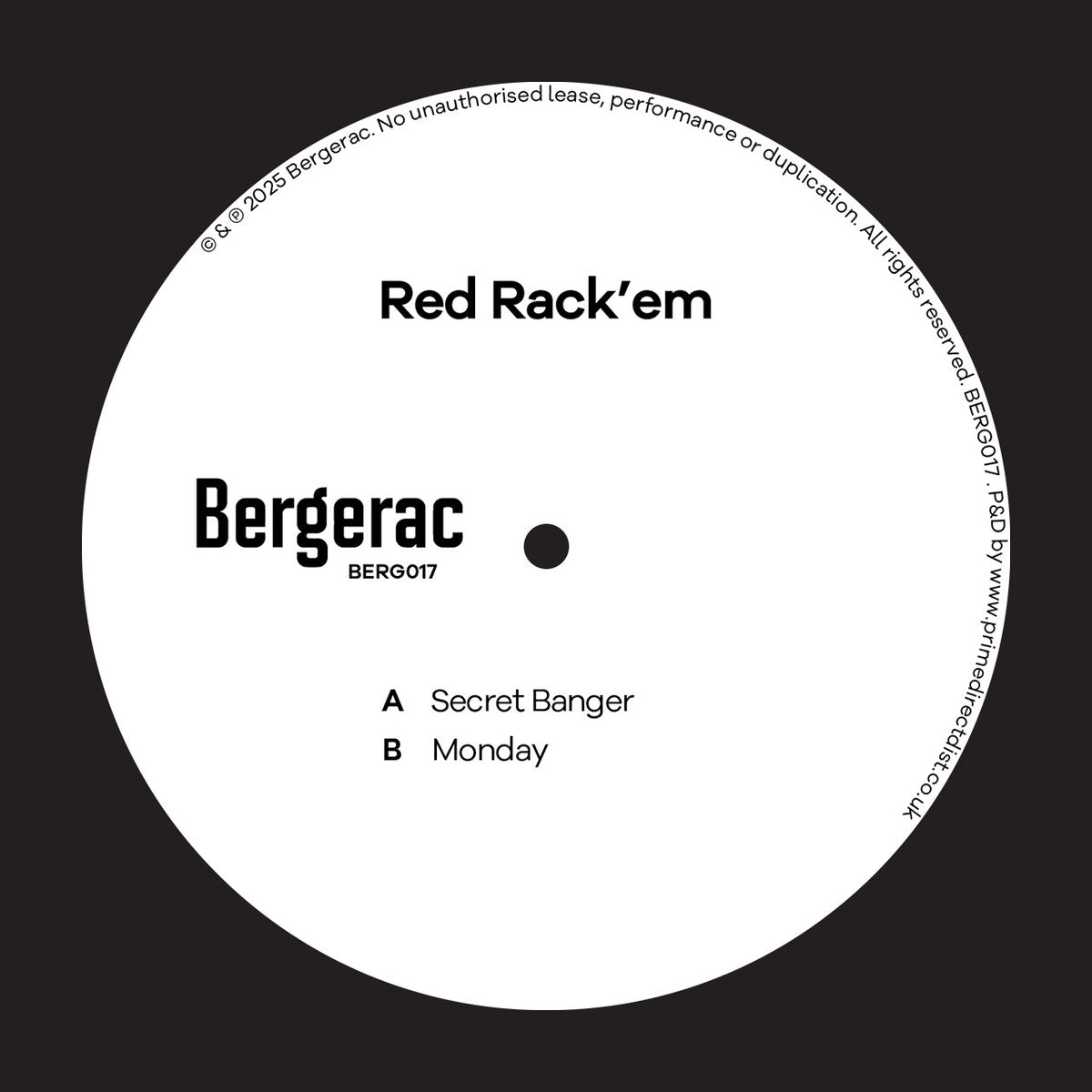 Etiqueta central del lado B del vinilo Red Rack'Em – Secret Banger en 12", editado por Bergerac, mostrando los temas “Secret Banger” y “Monday” con créditos y catálogo BERG017.