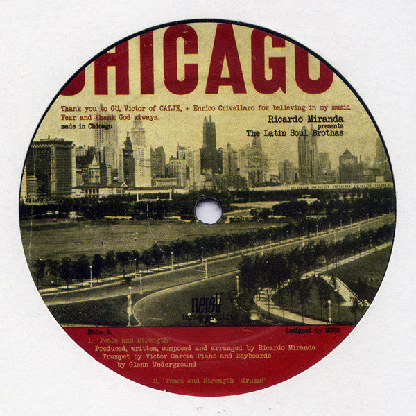 Etiqueta central del vinilo Ricardo Miranda Presents The Latin Soul Brothas – Peace And Strength 12" en sello Neroli, lado A con créditos, arte vintage de Chicago y listado de pistas con instrumentos.