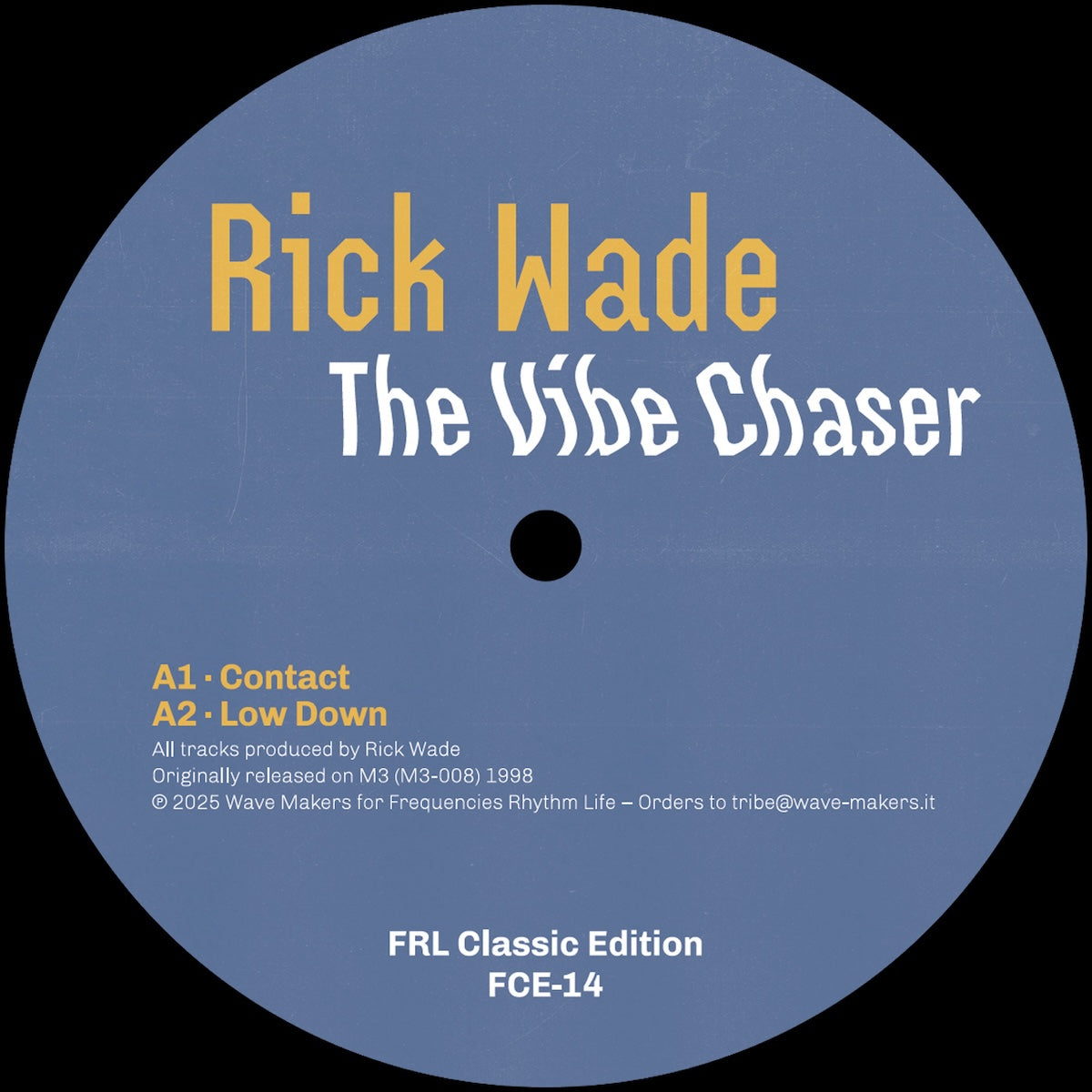 Vinilo Rick Wade – The Vibe Chaser, lado A del 12" con diseño minimal y temas deep house como “Contact” y “Low Down”.
