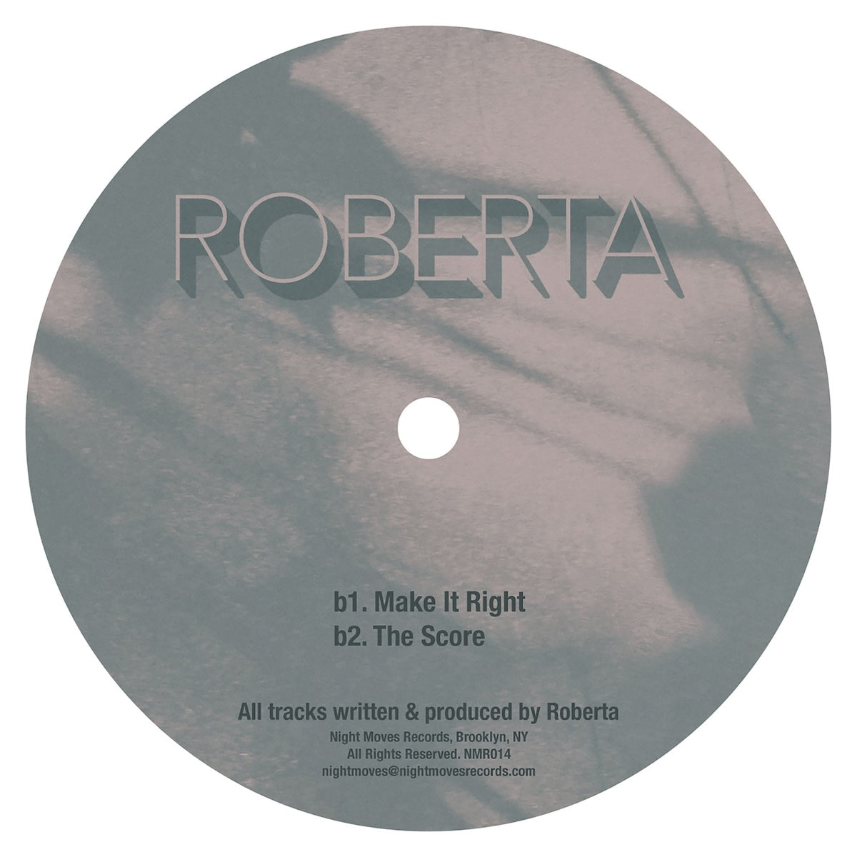 Etiqueta central lado B del vinilo Roberta – Heart Feelings 12'' con pistas 'Make It Right' y 'The Score' en Night Moves Records.