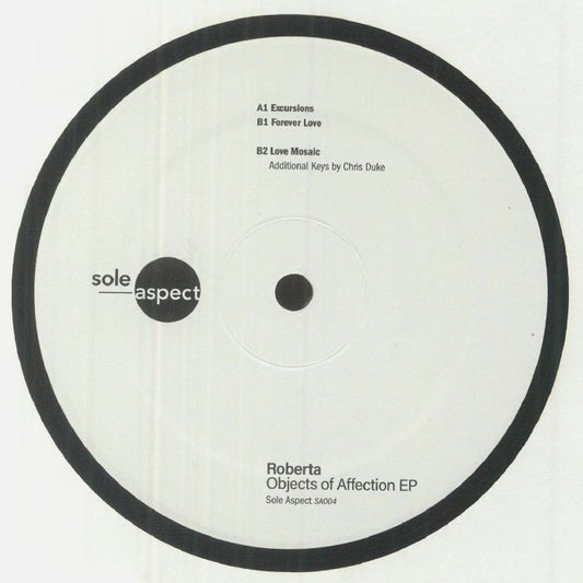 Portada delantera del vinilo Roberta – Objects of Affection EP bajo el sello Sole Aspect. Diseño minimalista en blanco y negro con la lista de canciones impresa en la parte superior.