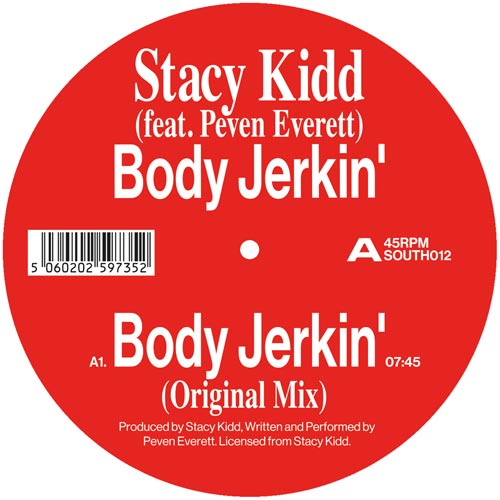 Alt: Etiqueta central lado A del vinilo 12" Stacy Kidd Feat. Peven Everett – Body Jerkin', editado por South Street, con créditos, duración de 7:45 y diseño rojo con texto blanco.