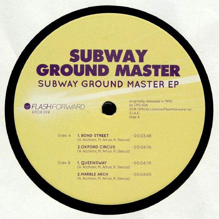 Vinilo 12" de Subway Ground Master - "Subway Ground Master EP" publicado por Flash Forward. Etiqueta amarilla con el título en tipografía morada. Contiene la lista de canciones: "Bond Street", "Oxford Circus", "Queensway" y "Marble Arch".