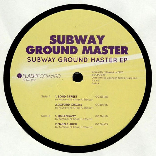 Vinilo 12" de Subway Ground Master - "Subway Ground Master EP" publicado por Flash Forward. Etiqueta amarilla con el título en tipografía morada. Contiene la lista de canciones: "Bond Street", "Oxford Circus", "Queensway" y "Marble Arch".