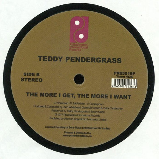 Etiqueta central lado B en vinilo 12" reedición de Teddy Pendergrass – The More I Get, The More I Want con créditos a Whitehead, McFadden & Carstarphen en Philadelphia International Records, duración 4:25 y catálogo PR65019P.