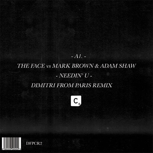 Portada trasera del vinilo Needin' U de The Face en sello Cr2 Records. Texto impreso: lista de temas y créditos en cara A.