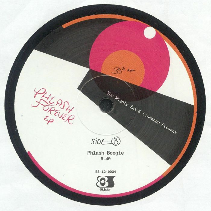 Portada trasera del vinilo de 12" de The Mighty Zaf & Linkwood – Phlash Forever EP editado por el sello Eighties. Texto impreso: "Side B - Phlash Boogie - 6.40 - ES-12-0004 - Eighties".