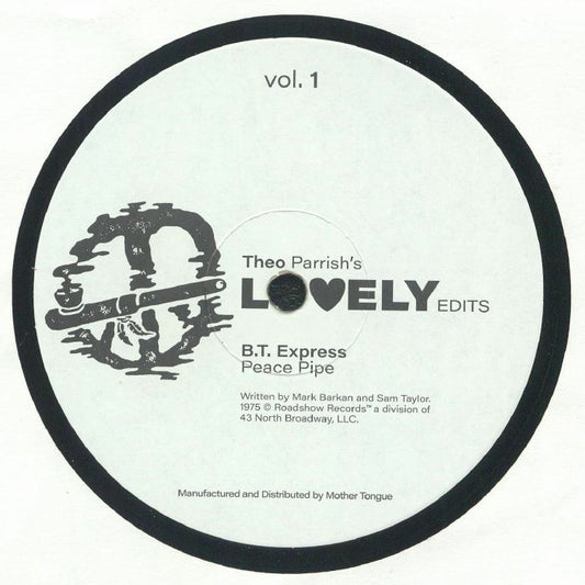 Portada delantera del vinilo "Theo Parrish – Lovely Edits Vol. 1" en el sello Mother Tongue Records, 12". Presenta un diseño gráfico minimalista con la referencia "B.T. Express – Peace Pipe" y detalles sobre la autoría de la canción de 1975.