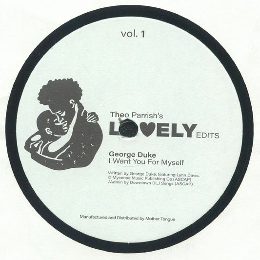 Contraportada del vinilo "Theo Parrish – Lovely Edits Vol. 1" en el sello Mother Tongue Records, 12". Incluye la referencia "George Duke – I Want You For Myself" con los créditos de la canción y año de publicación.