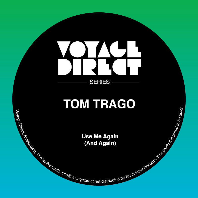 Etiqueta central del vinilo Tom Trago – Use Me Again (And Again), etiqueta negra Voyage Direct con tipografía blanca y diseño minimalista serie.