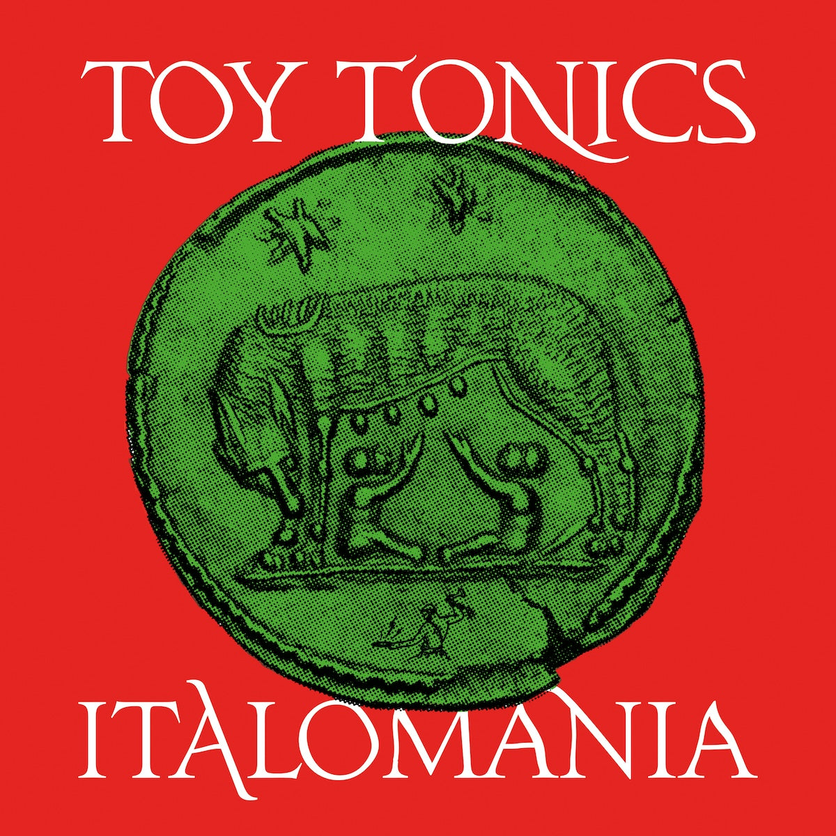 Portada del vinilo Varios Artistas – Toy Tonics Italomania de Toy Tonics, fondo rojo con moneda verde romana y tipografía clásica, edición 2x12" compilación para DJs y coleccionistas.